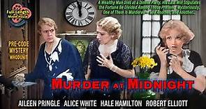 Murder at Midnight (1931) — Pre-Code Mystery Thriller / Aileen Pringle, Alice White, Hale Hamilton