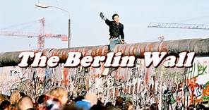 History Brief: The Berlin Wall Explained