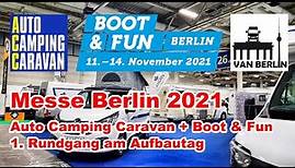 Auto Camping Caravan (ACC) + Boot & Fun Messe Berlin 2021 | Messerundgang Aufbautag | 1. Übersicht