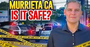 Murrieta CA | Safest Cities in California | Is Murrieta Safe?