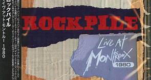 Rockpile - Live At Montreux 1980