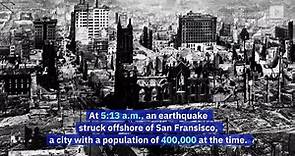 This Day in History: The Great San Francisco Earthquake