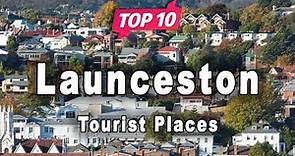 Top 10 Places to Visit in Launceston, Tasmania | Australia - English