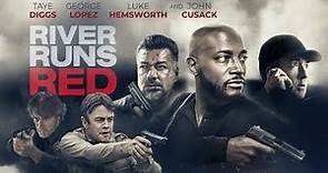 River Runs Red 2018 Trailer movie