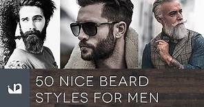 50 Nice Beard Styles For Men