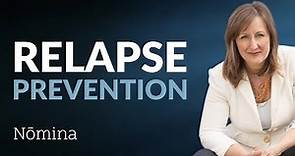 Relapse Prevention - Tips on Creating a PLAN
