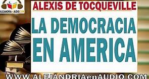 La democracia en america - Alexis de Tocqueville |ALEJANDRIAenAUDIO