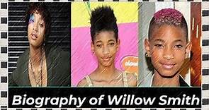 Biography of Willow Smith