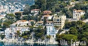Saint Jean Cap Ferrat & Villa Ephrusi - A Billionaire's Enclave