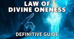 Law Of Divine Oneness Explained and How to Apply It