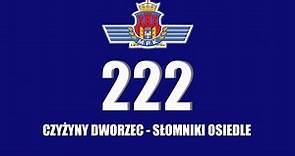 MPK Kraków Linia 222 Czyżyny Dworzec - Słomniki Osiedle