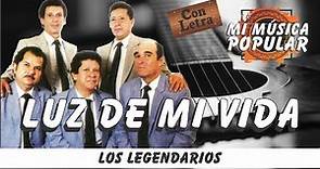 Luz De Mi Vida - Los Legendarios - Con Letra (Video Lyric)