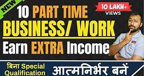 🔝 10 BEST Part-Time Business ideas / Part-time Jobs ideas / Extra income Ideas 💲