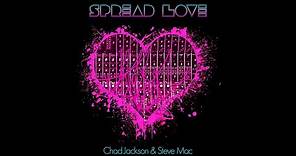 Chad Jackson & Steve Mac - Spread Love