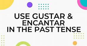 Spanish lessons - How to use Gustar and Encantar in Spanish #spanishgrammar