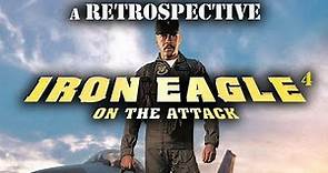 Iron Eagle IV: On the Attack! - A Retrospective