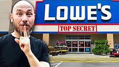 10 Lowe's Shopping Secrets Too Good Not To Share!