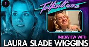 Episode 1 - Actress LAURA SLADE WIGGINS (Shameless)