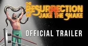 Resurrection of Jake The Snake Documentary Trailer 2