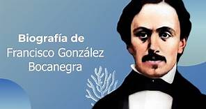 Biografía de Francisco González Bocanegra