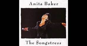 The Songstress [Full Album] - Anita Baker