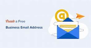How to Create a Free Business Email Address (in 5 Minutes)