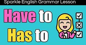 HAVE TO or HAS TO | English Grammar Rules for Beginners with QUIZ
