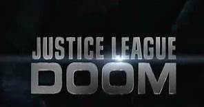 Justice League Doom - Trailer