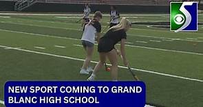 Grand Blanc High School introducing a new girls’ sport