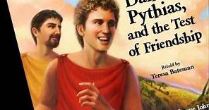 Damon, Pythias, & the Test of Friendship