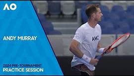 Andy Murray Practice Session | Australian Open 2024