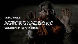 Chaz Bono On Starring In The New Horror Film 'Bury The Bride'
