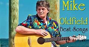 Best Of Mike Oldfield | Mike Oldfield Greatest Hits Full Album