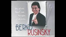Bernd Rusinsky - Ich würde Kopf und Kragen riskieren 1999