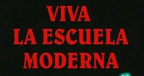 Documental sobre Ferrer i Guardia - Viva la Escuela Moderna - 360p