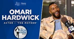 Omari Hardwick Talks Netflix’s ‘The Mother,’ ‘Power’ & More with Rich Eisen | Full Interview