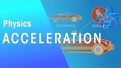 Acceleration | Forces & Motion | Physics | FuseSchool