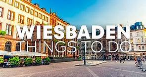 Top 10 Best Things to Do in Wiesbaden, Germany [ Wiesbaden Travel Guide 2023]