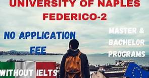 University of Naples Federico II Application Process 2023 | No Application Fee | Without IELTS