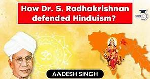 How Dr Sarvepalli Radhakrishnan former President of India defended Hinduism? Teacher's Day History