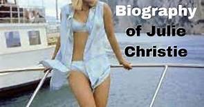 Biography of Julie Christie.