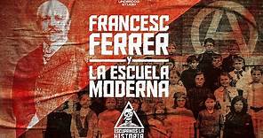Francesc Ferrer i Guàrdia y la Escuela Moderna.