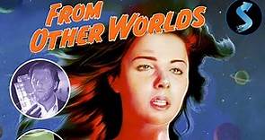 From Other Worlds | Full Sci-Fi Movie | Cara Buono, Melissa Leo | Robert Downey Sr.