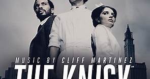 Cliff Martinez - The Knick (Season 2) (Cinemax Original Series Soundtrack)