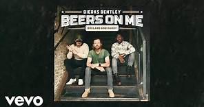 Dierks Bentley feat. BRELAND, HARDY - Beers On Me (Official Audio)
