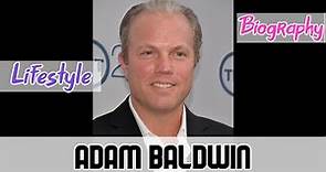 Adam Baldwin American Actor Biography & Lifestyle