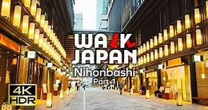 Nihonbashi Part 1 | Walk Japan