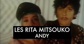 Les Rita Mitsouko - Andy (Clip Officiel)