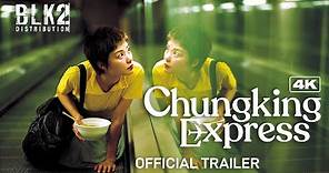 CHUNGKING EXPRESS 4K | Official Trailer (English)