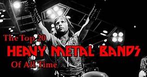 The Top 20 Heavy Metal Bands Of All Time